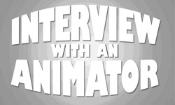 Interview with an Animator